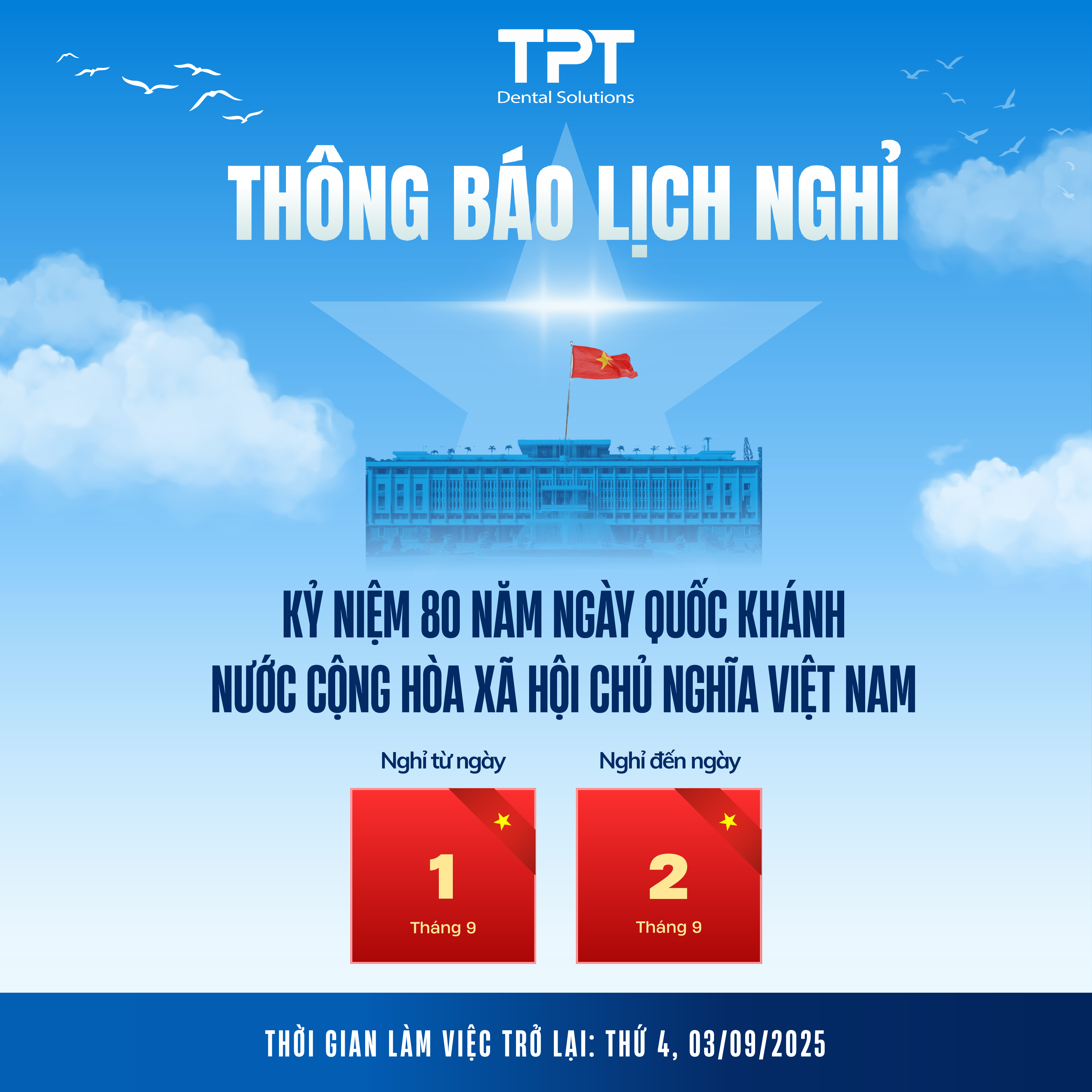 TPT DENTAL THÔNG BÁO LỊCH NGHỈ LỄ QUỐC KHÁNH 2025